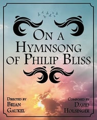 On a Hymnsong of Philip Bliss Multi Media Video - Digital or Audio with Synchronization Software link